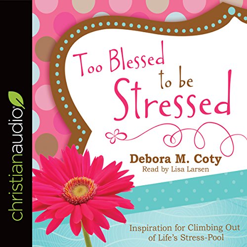 Cover of Too Blessed to Be Stressed