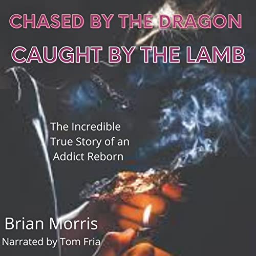 Cover of Chased by the Dragon Caught by the Lamb