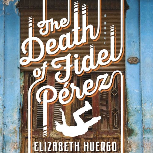 Cover of The Death of Fidel Perez
