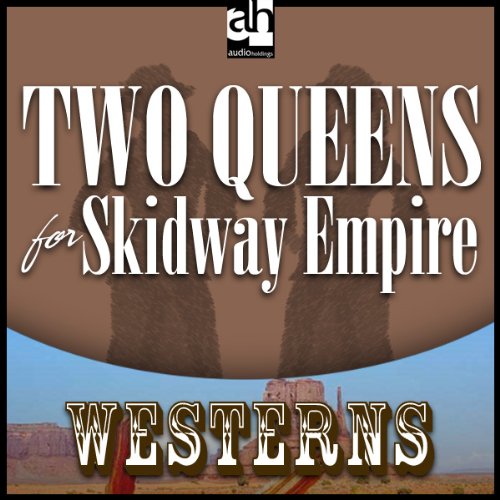 Cover of Two Queens for Skidway Empire