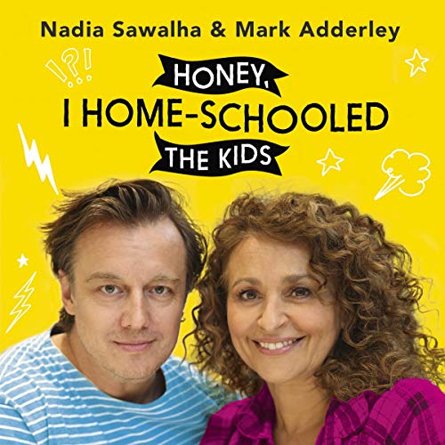 Cover of Honey, I Homeschooled the Kids