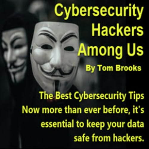 Cover of Cybersecurity Hackers Among Us