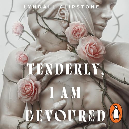 Cover of Tenderly, I Am Devoured