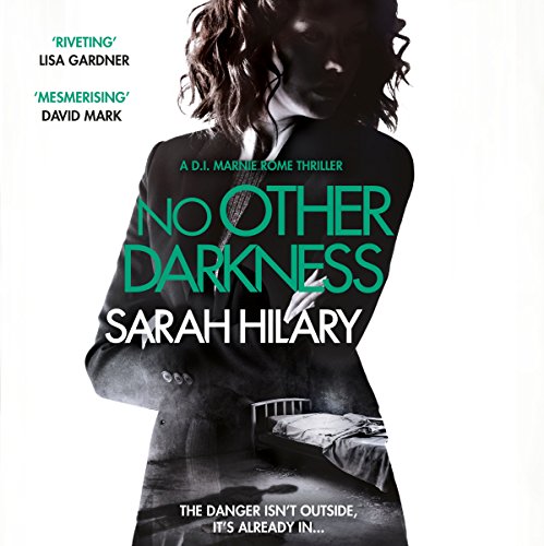 Cover of No Other Darkness (D.I. Marnie Rome 2)