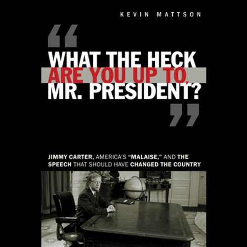 Cover of What the Heck Are You Up to, Mr. President?