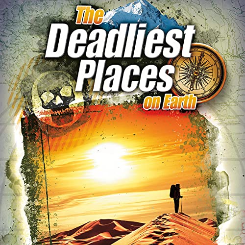 Cover of The Deadliest Places on Earth