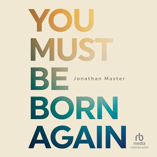 Cover of You Must Be Born Again