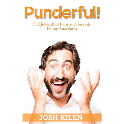 Cover of Punderful!: Dad Jokes, Bad Puns, and Terribly Funny Anecdotes