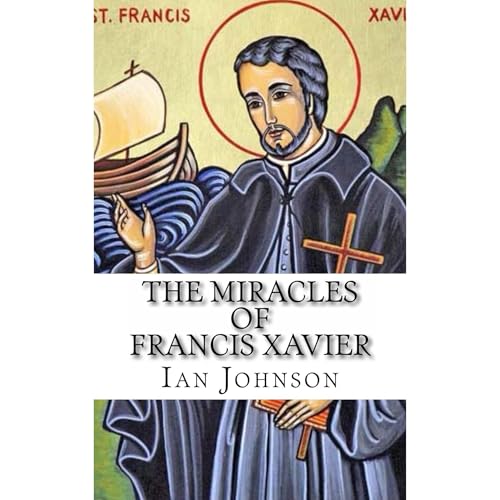 Cover of The Miracles of Francis Xavier