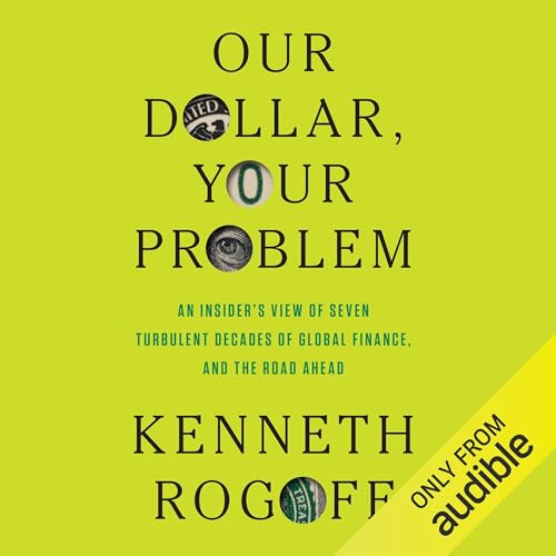 Cover of Our Dollar, Your Problem