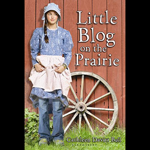 Cover of Little Blog on the Prairie