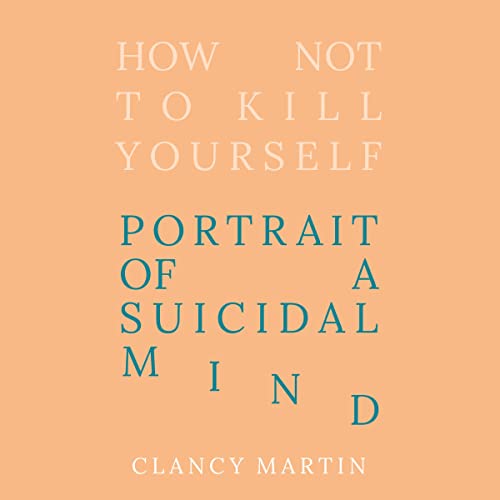 Cover of How Not to Kill Yourself