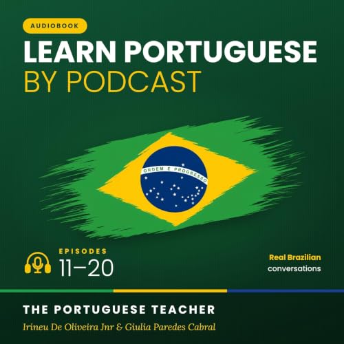 Cover of Learn Portuguese by Podcast: Episodes 11-20