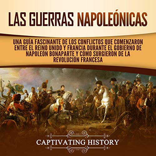Cover of Las Guerras Napoleónicas [The Napoleonic Wars]