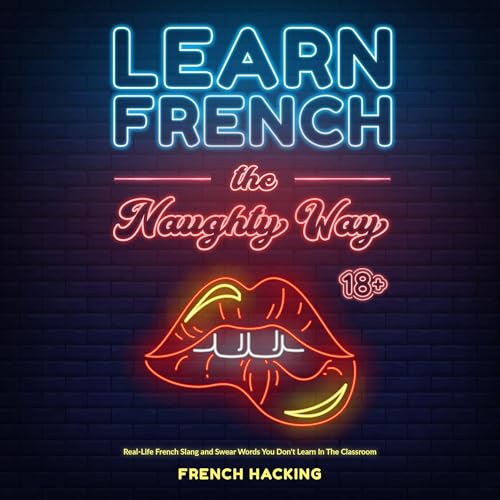 Cover of Learn French the Naughty Way