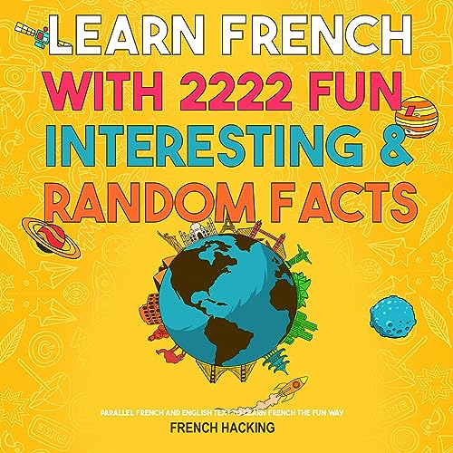 Cover of Learn French with 2222 Fun, Interesting & Random Facts