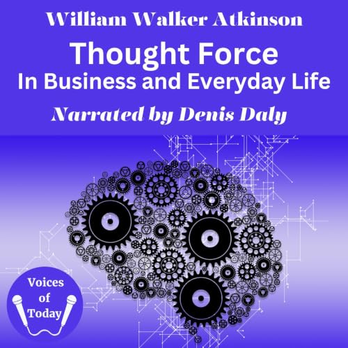 Cover of Thought Force in Business and Everyday Life