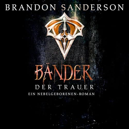 Cover of Die Bänder der Trauer (Die Nebelgeborenen 6)