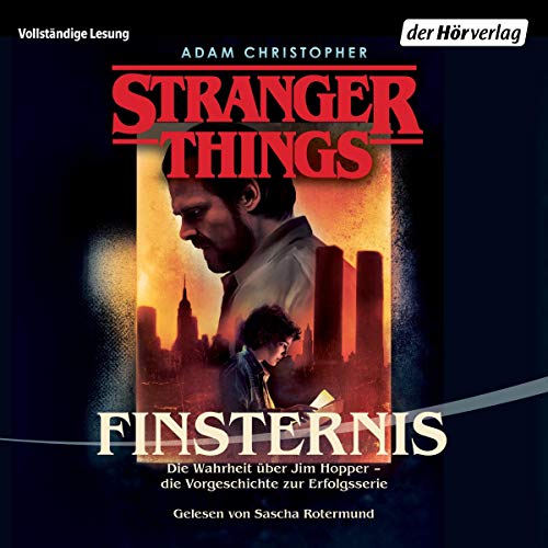 Cover of Stranger Things - Finsternis. Die Wahrheit über Jim Hopper