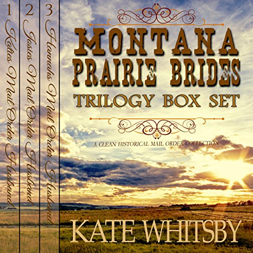 Cover of Montana Prairie Brides Trilogy 3 Book Bundle Box Set