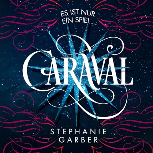 Cover of Caraval - Es ist nur ein Spiel...