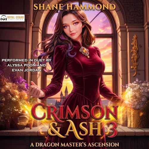 Cover of Crimson & Ash: A Dragon Master's Ascension 3