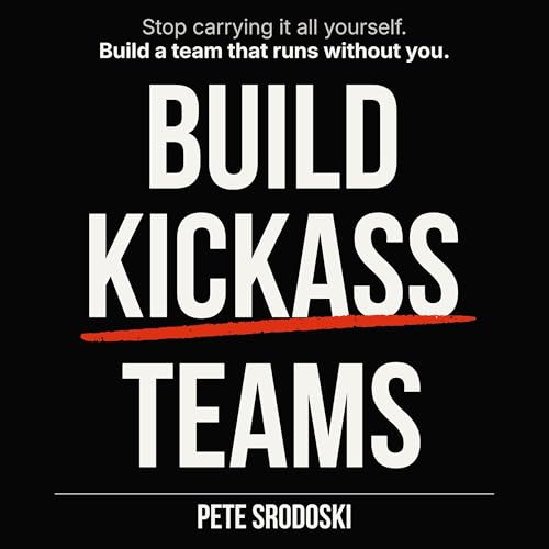 Cover of Build Kickass Teams