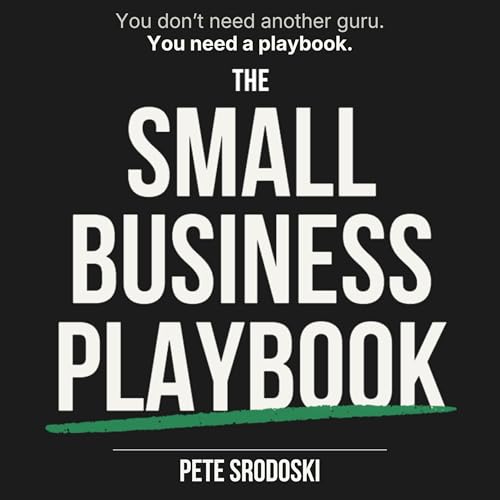 Cover of The Small Business Playbook: The Ultimate Beginner's Guide
