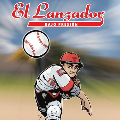 Cover of El Lanzador Bajo Presión [The Pitcher Under Pressure]