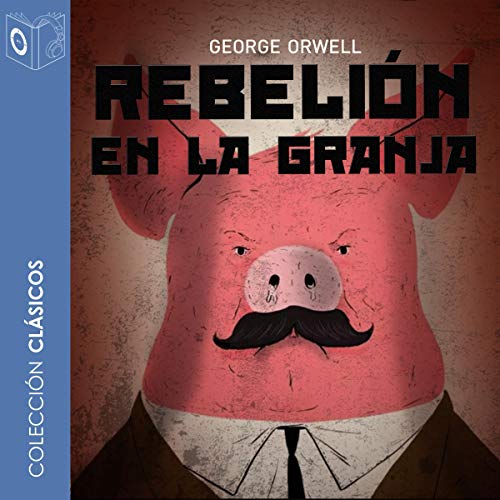 Cover of Rebelión en la granja [Animal Farm]