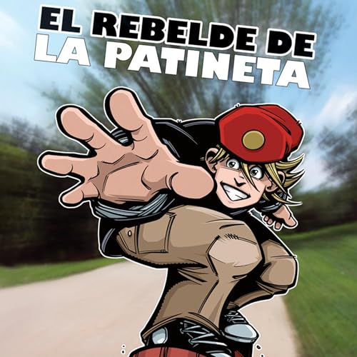 Cover of El Rebelde de la Patineta [Board Rebel]