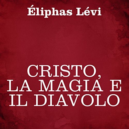 Cover of Cristo, la magia e il diavolo