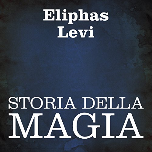 Cover of Storia della magia [History of Magic]