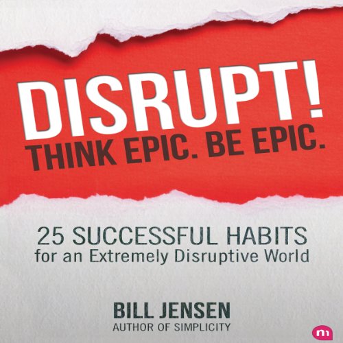 Cover of Disrupt! Think Epic. Be Epic.