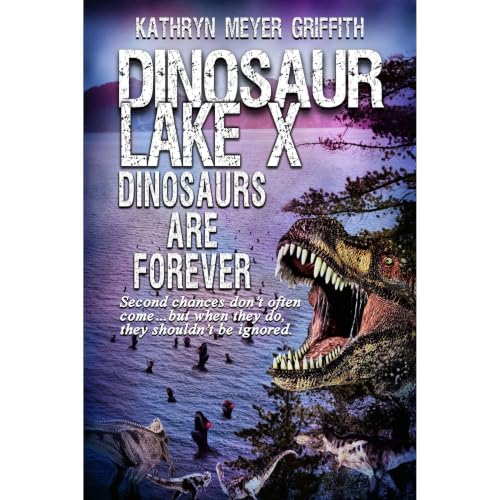 Cover of Dinosaur Lake X: Dinosaurs Are Forever