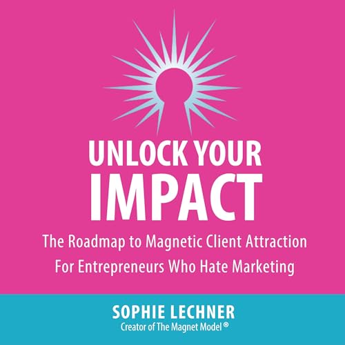 Cover of Unlock Your Impact