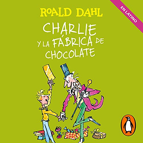 Cover of Charlie y la fábrica de chocolate (Latino) (Colección Alfaguara Clásicos)