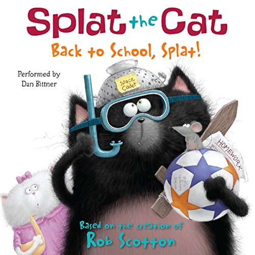 Cover of Splat the Cat: Back to School, Splat!