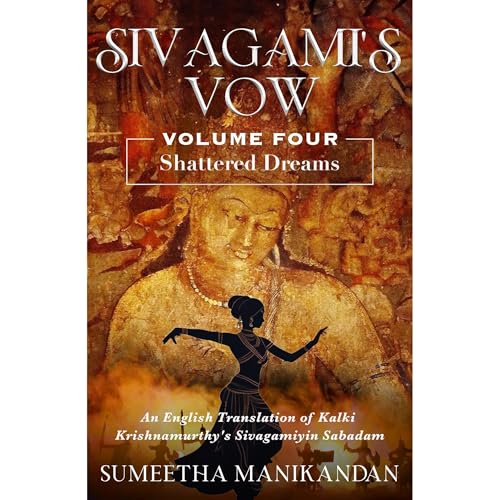 Cover of Sivagami's Vow, Volume 4: Shattered Dream