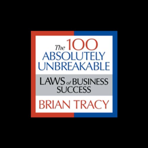 Cover of The 100 Absolutely Unbreakable Laws of Business Success
