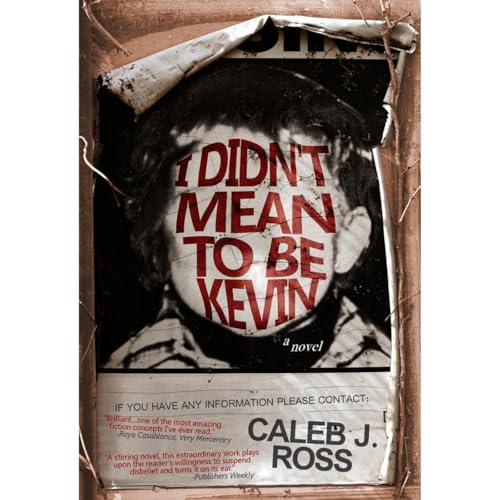 Cover of I Didn't Mean to be Kevin: a novel