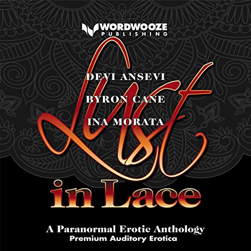 Cover of Lust in Lace: A Paranormal Erotic Anthology