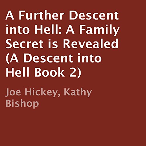 Cover of A Further Descent into Hell: A Family Secret Is Revealed