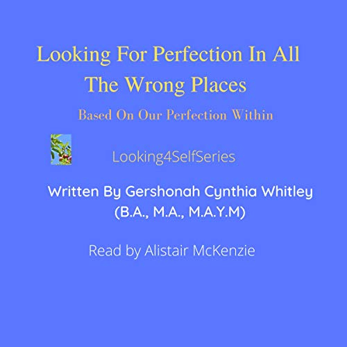 Cover of Looking for Perfection in All the Wrong Places
