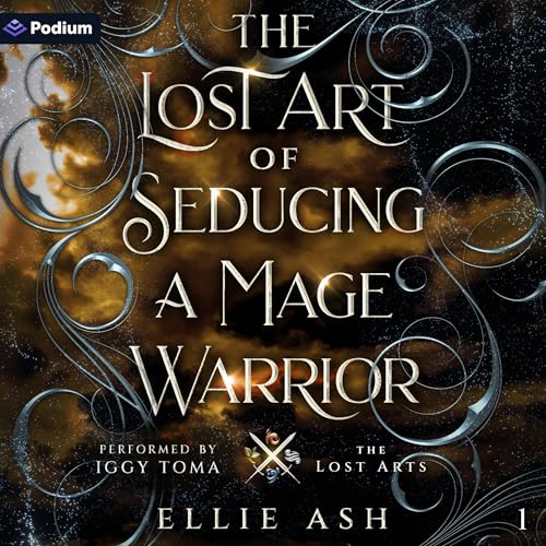 Cover of The Lost Art of Seducing a Mage Warrior