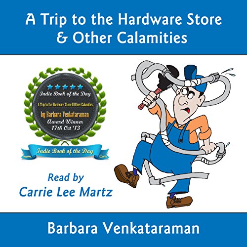 Cover of A Trip to the Hardware Store & Other Calamities