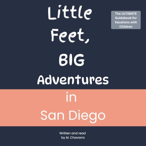 Cover of Little Feet, Big Adventures in San Diego