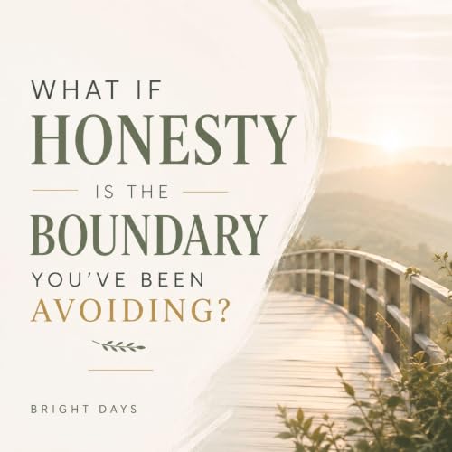 Cover of What If Honesty Is the Boundary You’ve Been Avoiding?