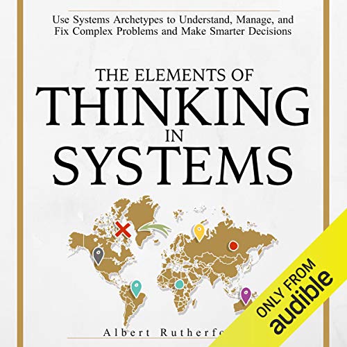 Cover of The Elements of Thinking in Systems
