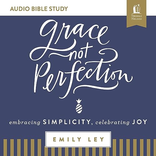 Cover of Grace, Not Perfection: Audio Bible Studies